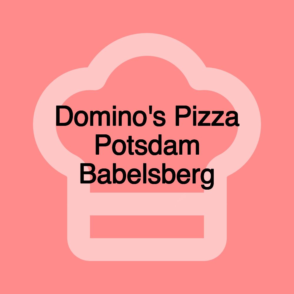 Domino's Pizza Potsdam Babelsberg