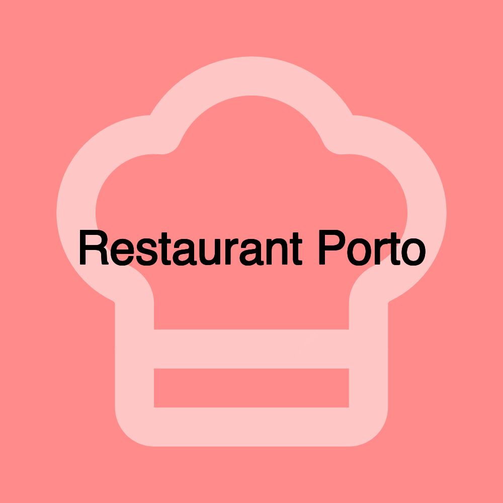 Restaurant Porto