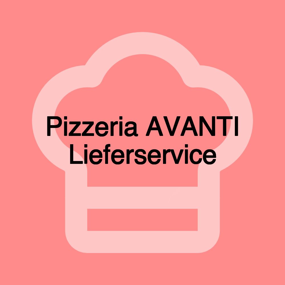 Pizzeria AVANTI Lieferservice