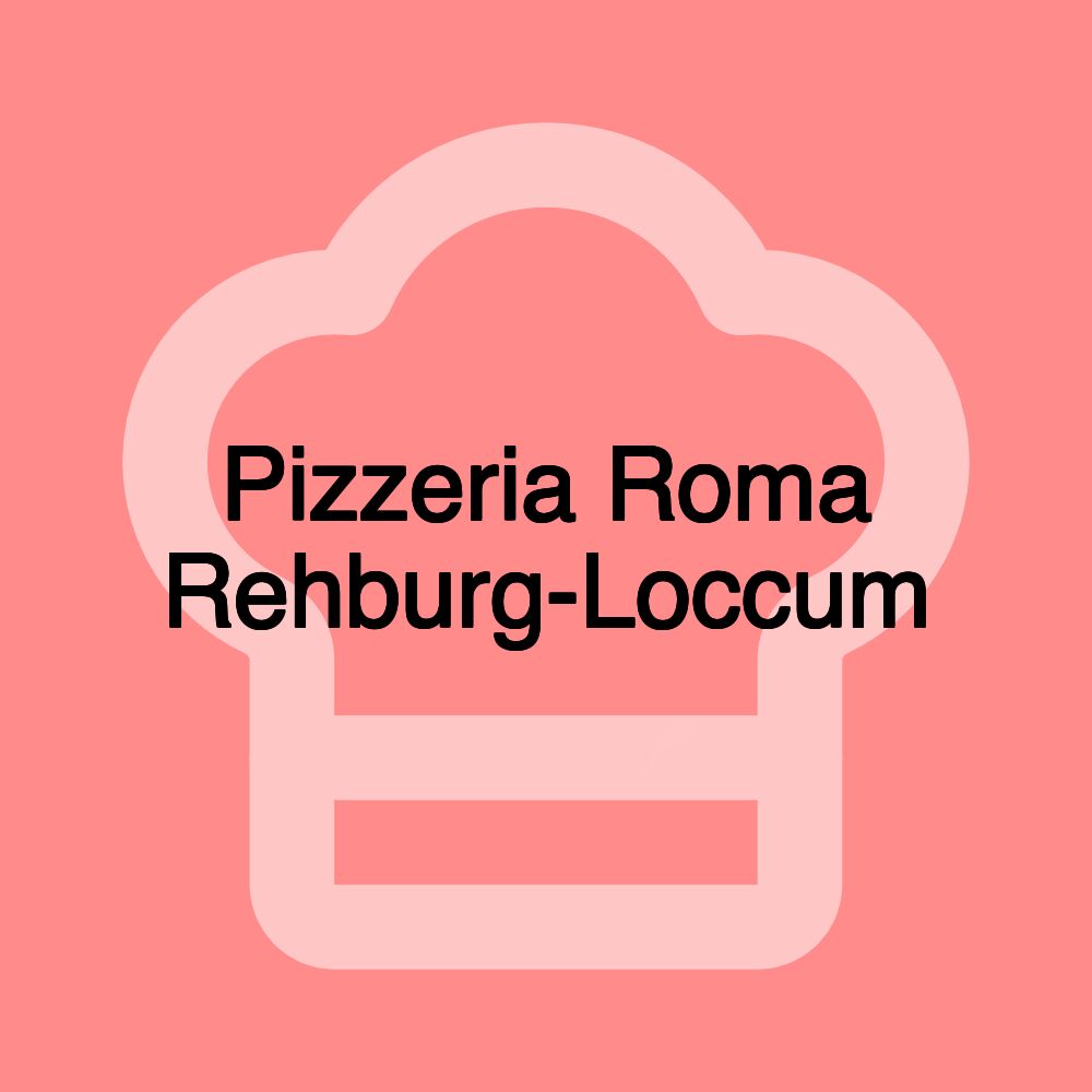 Pizzeria Roma Rehburg-Loccum