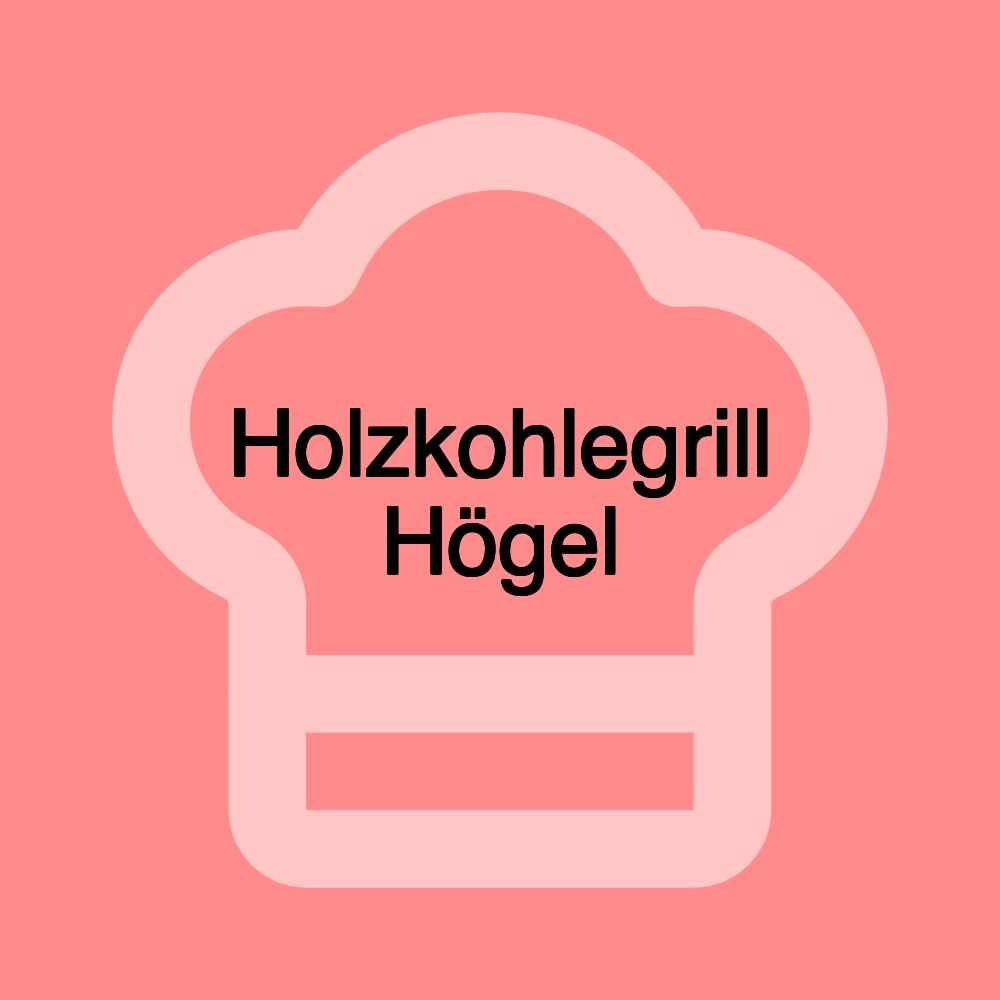 Holzkohlegrill Högel