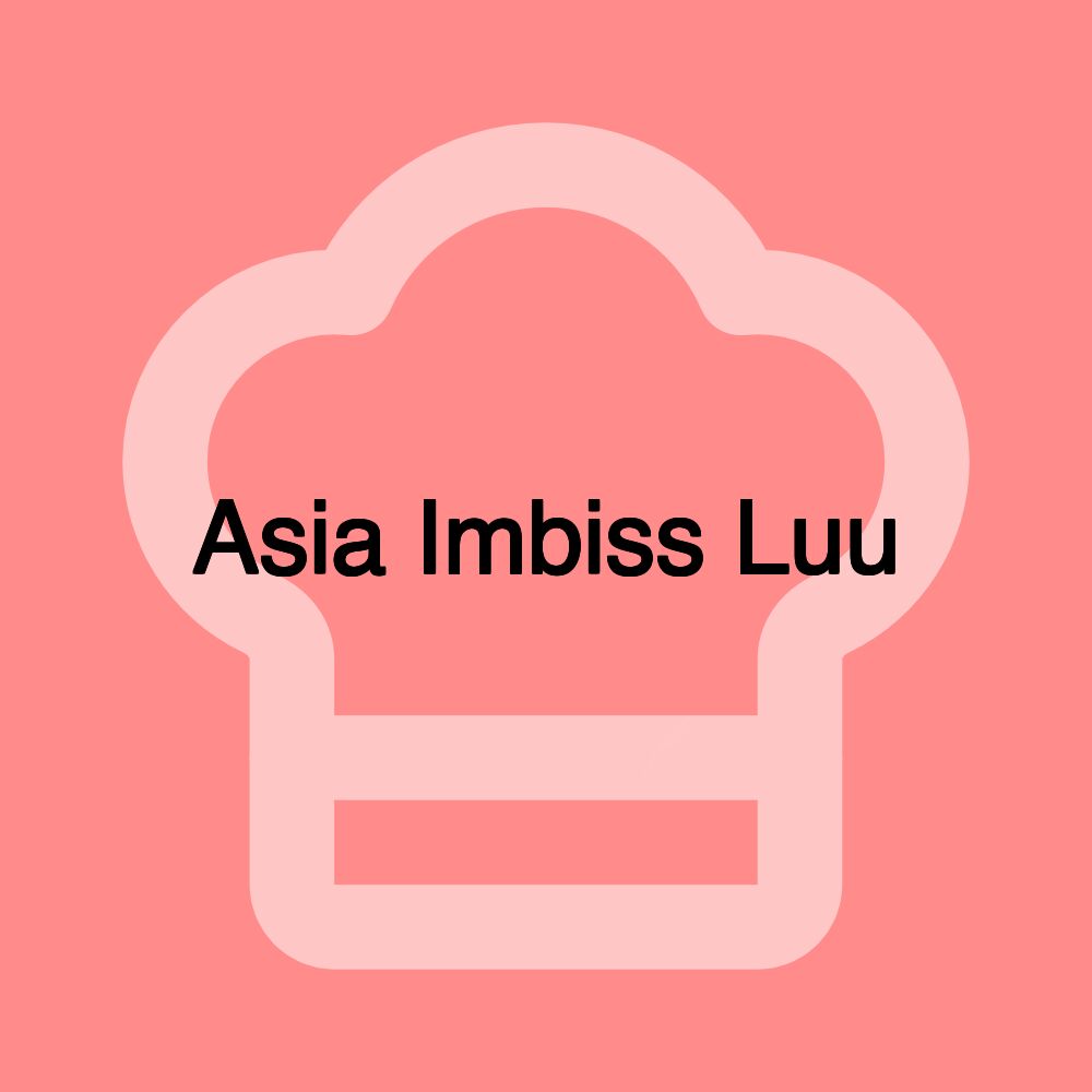 Asia Imbiss Luu