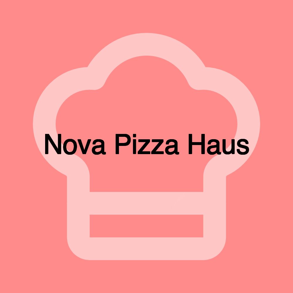 Nova Pizza Haus