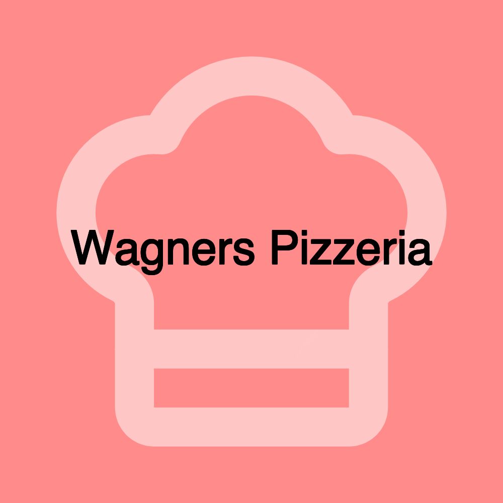 Wagners Pizzeria