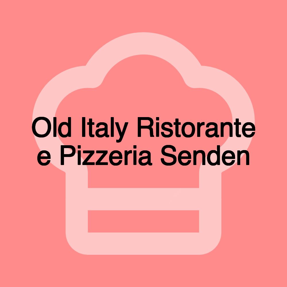 Old Italy Ristorante e Pizzeria Senden