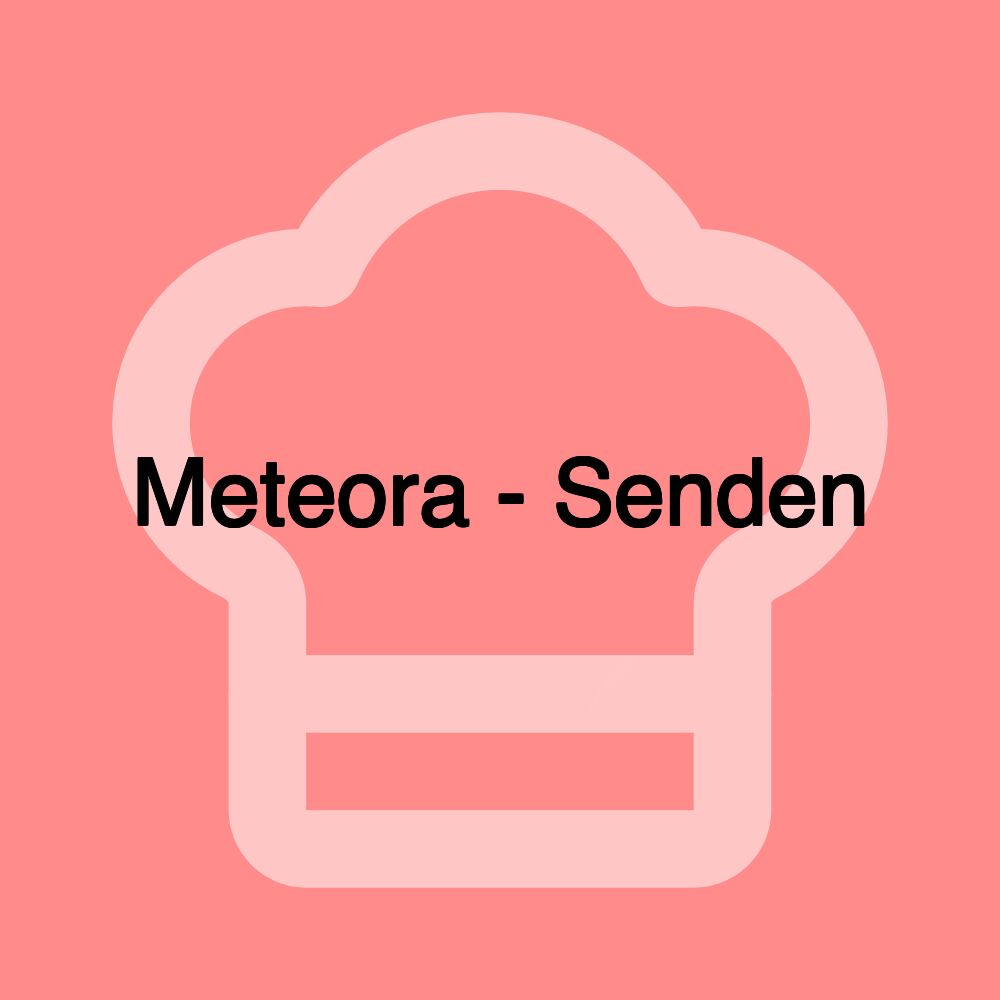 Meteora - Senden