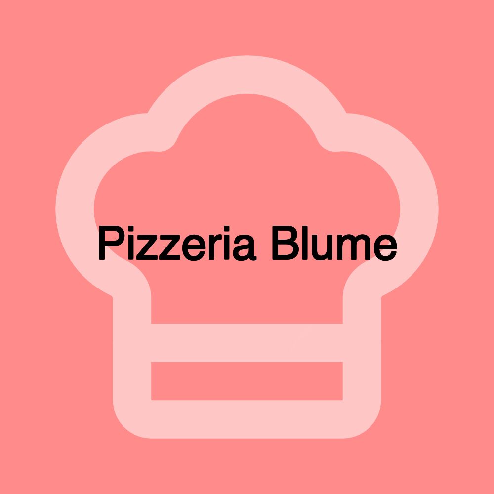 Pizzeria Blume