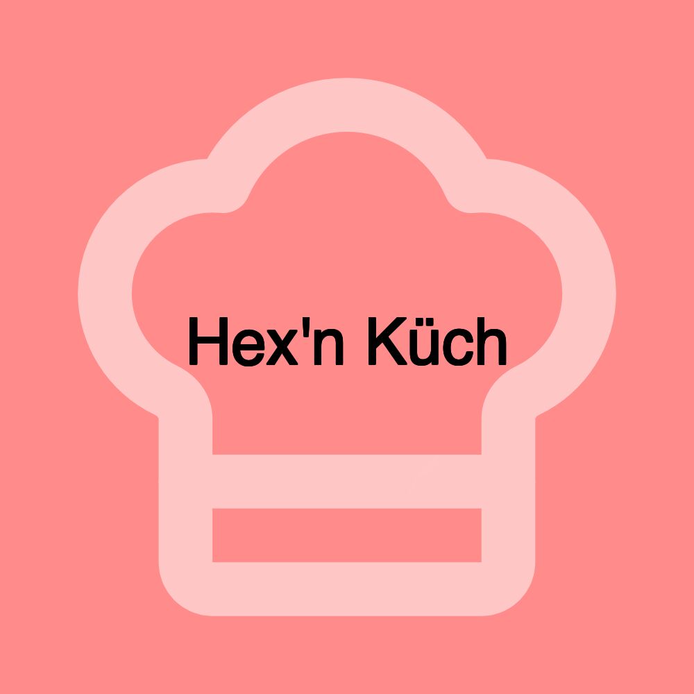 Hex'n Küch