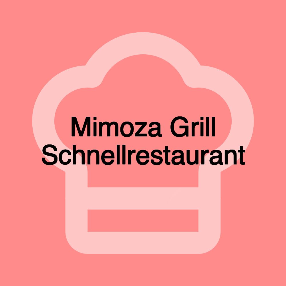 Mimoza Grill Schnellrestaurant