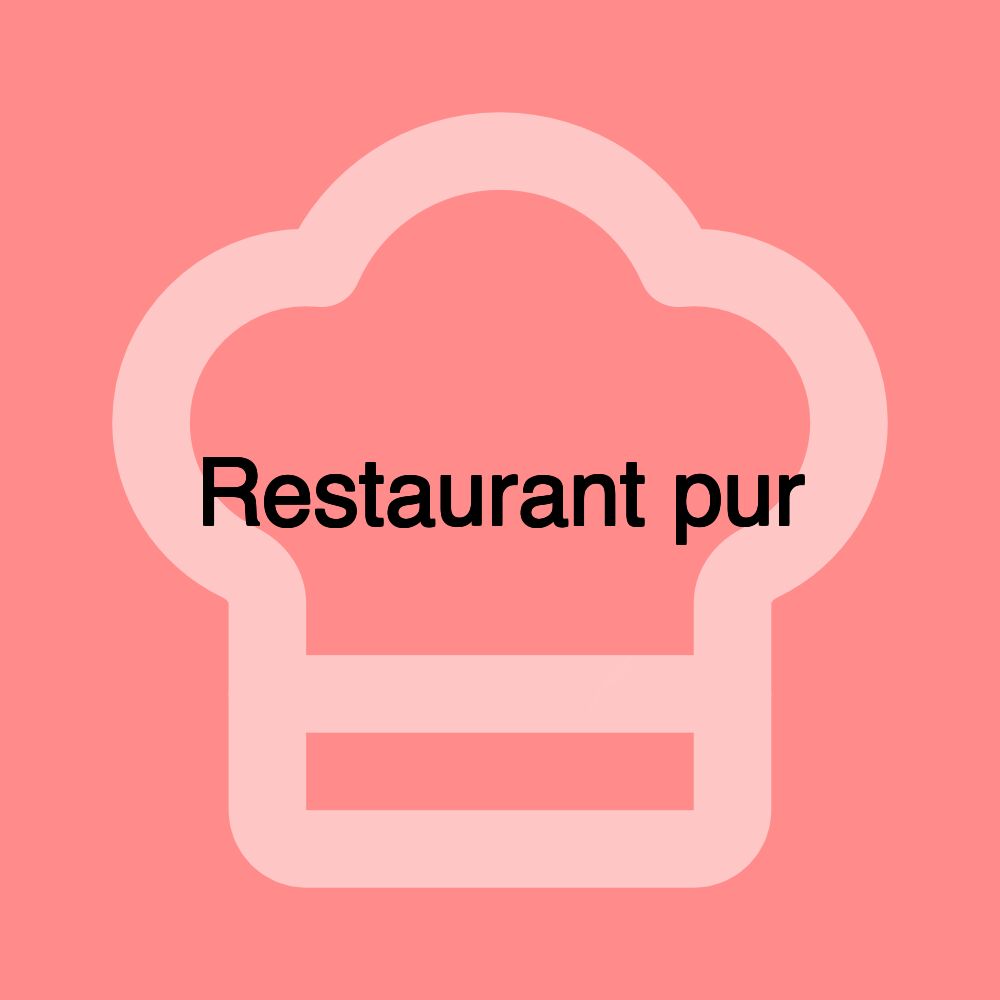 Restaurant pur