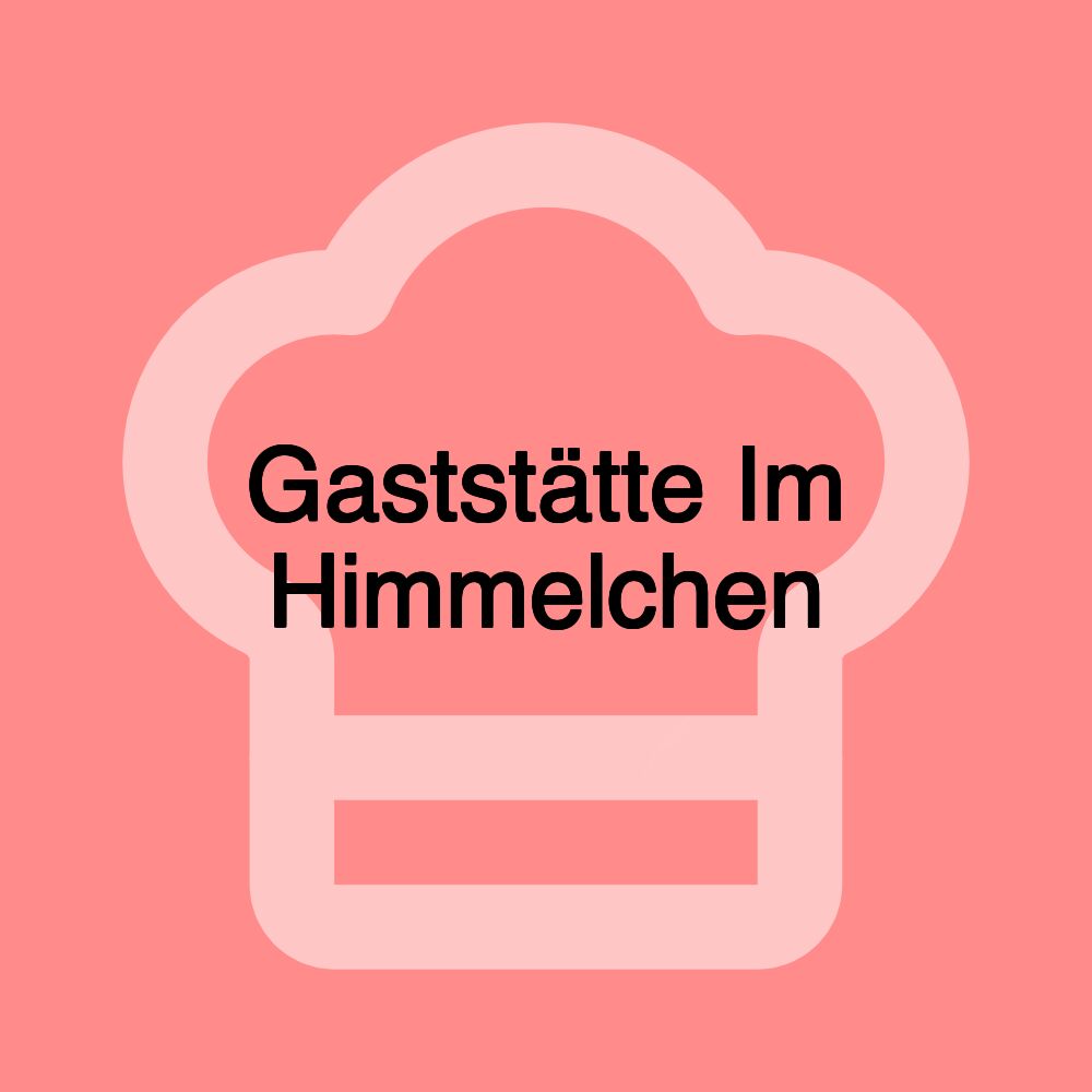 Gaststätte Im Himmelchen