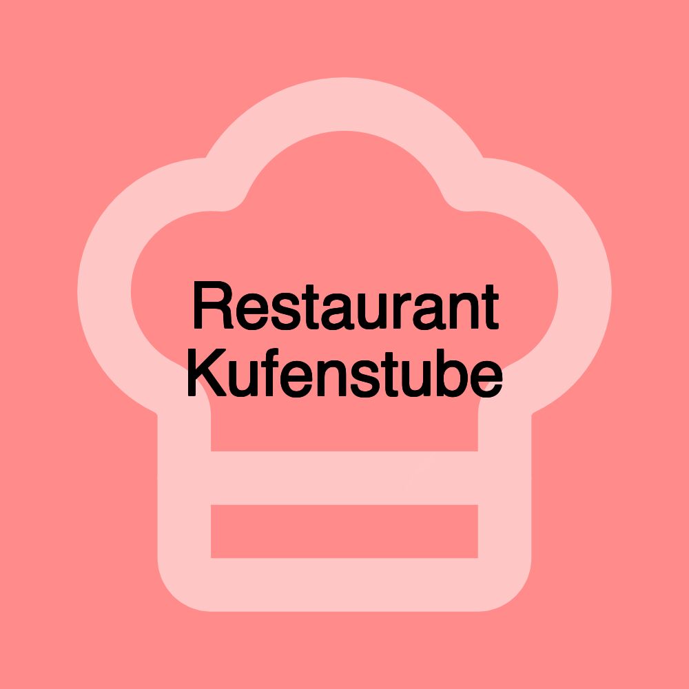 Restaurant Kufenstube