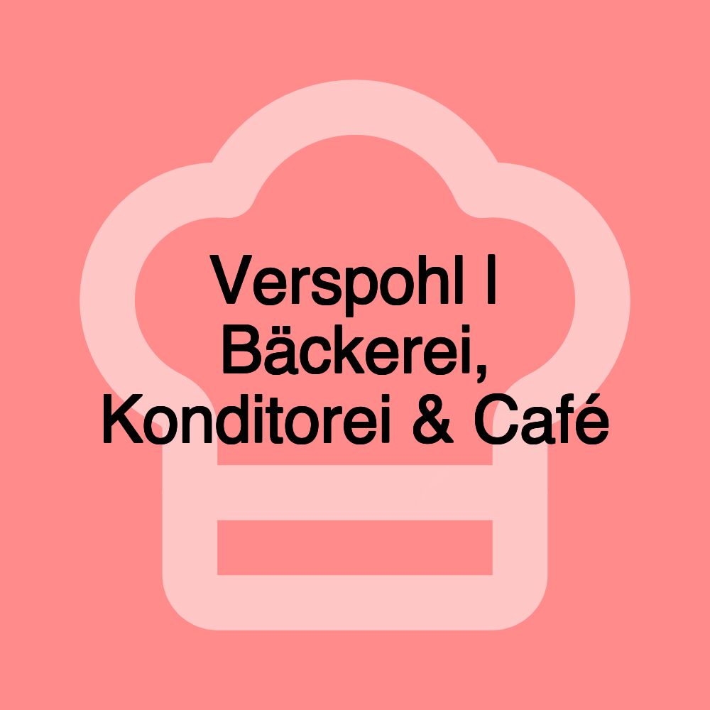 Verspohl | Bäckerei, Konditorei & Café