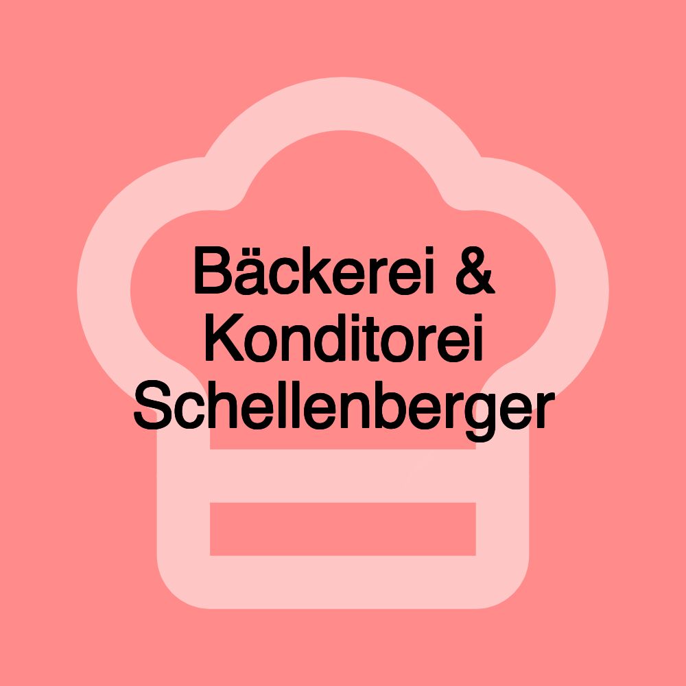 Bäckerei & Konditorei Schellenberger