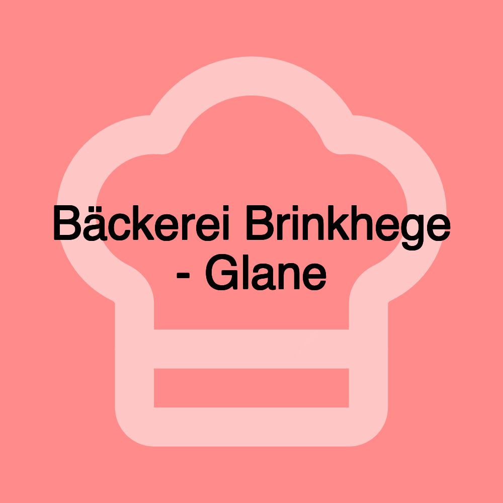 Bäckerei Brinkhege - Glane