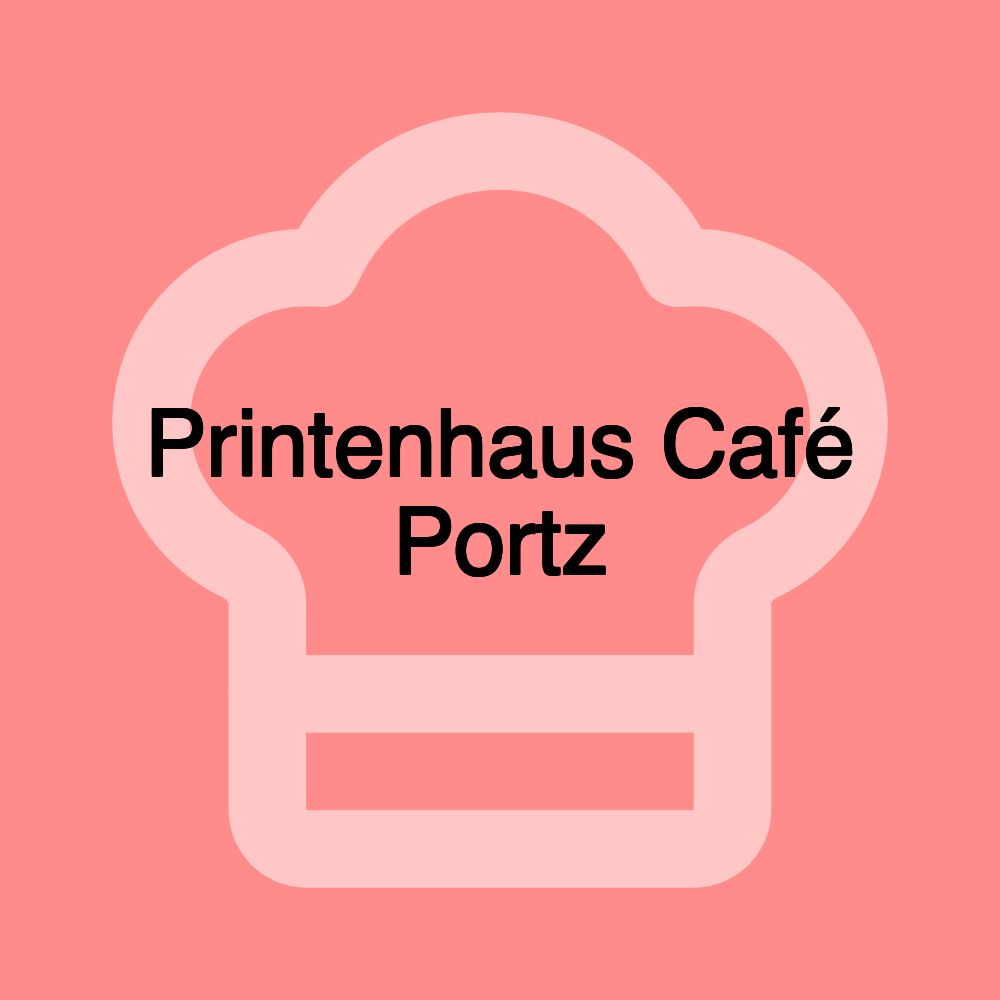 Printenhaus Café Portz