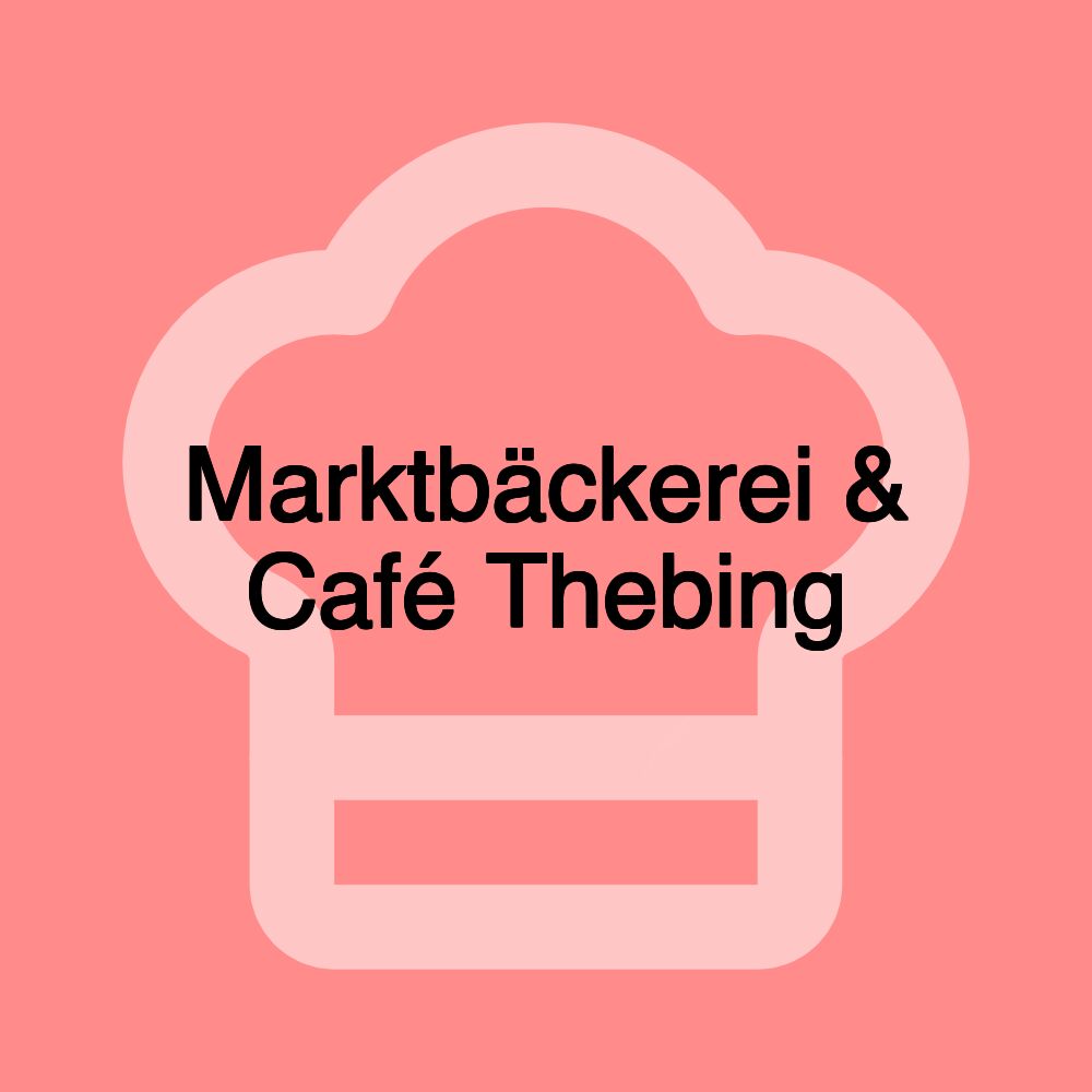 Marktbäckerei & Café Thebing