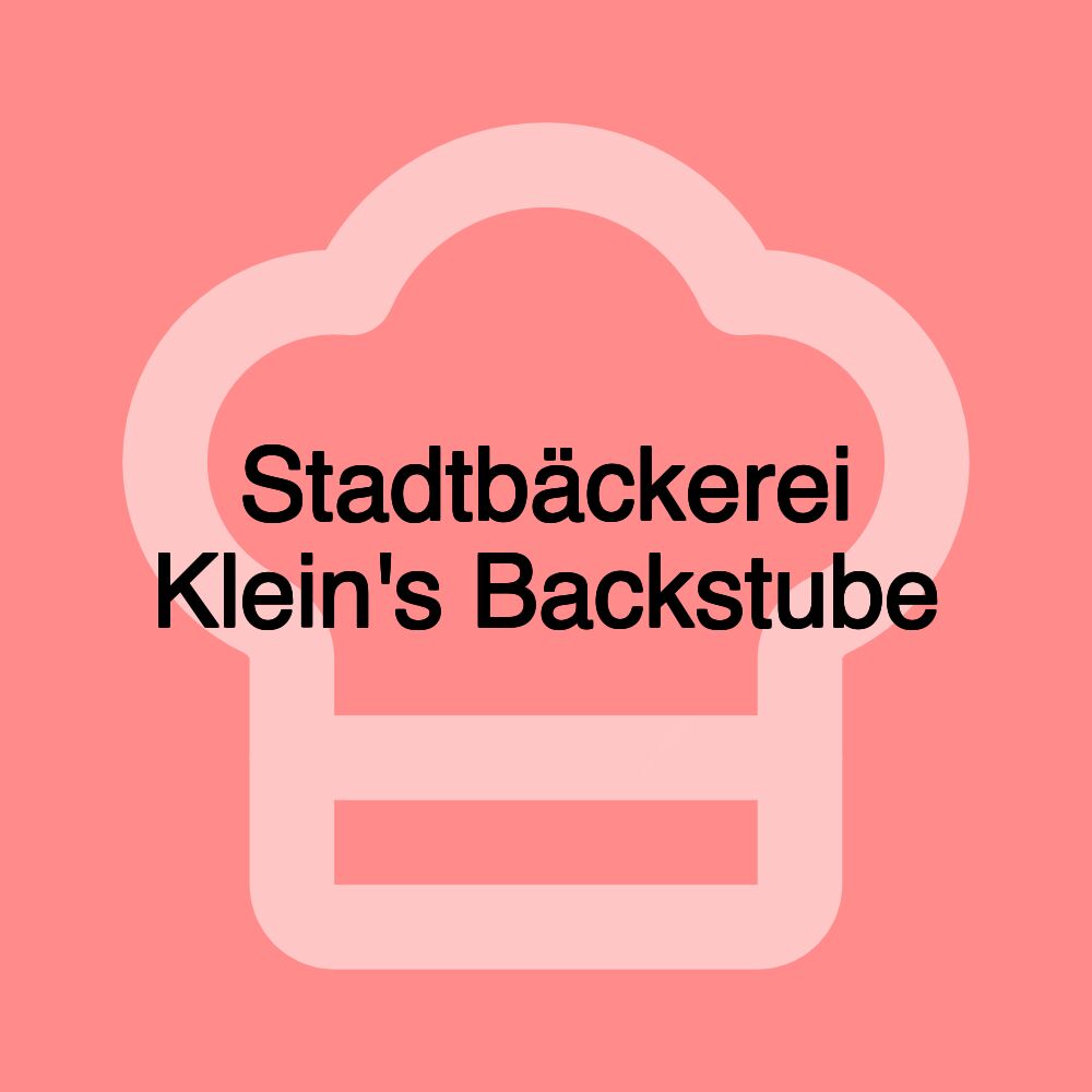 Stadtbäckerei Klein's Backstube