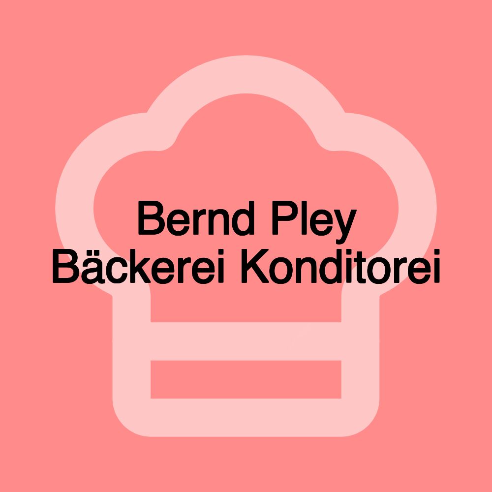 Bernd Pley Bäckerei Konditorei