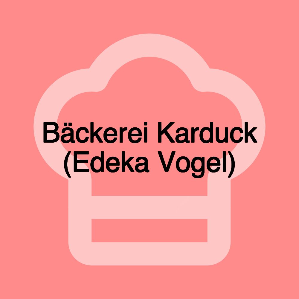 Bäckerei Karduck (Edeka Vogel)