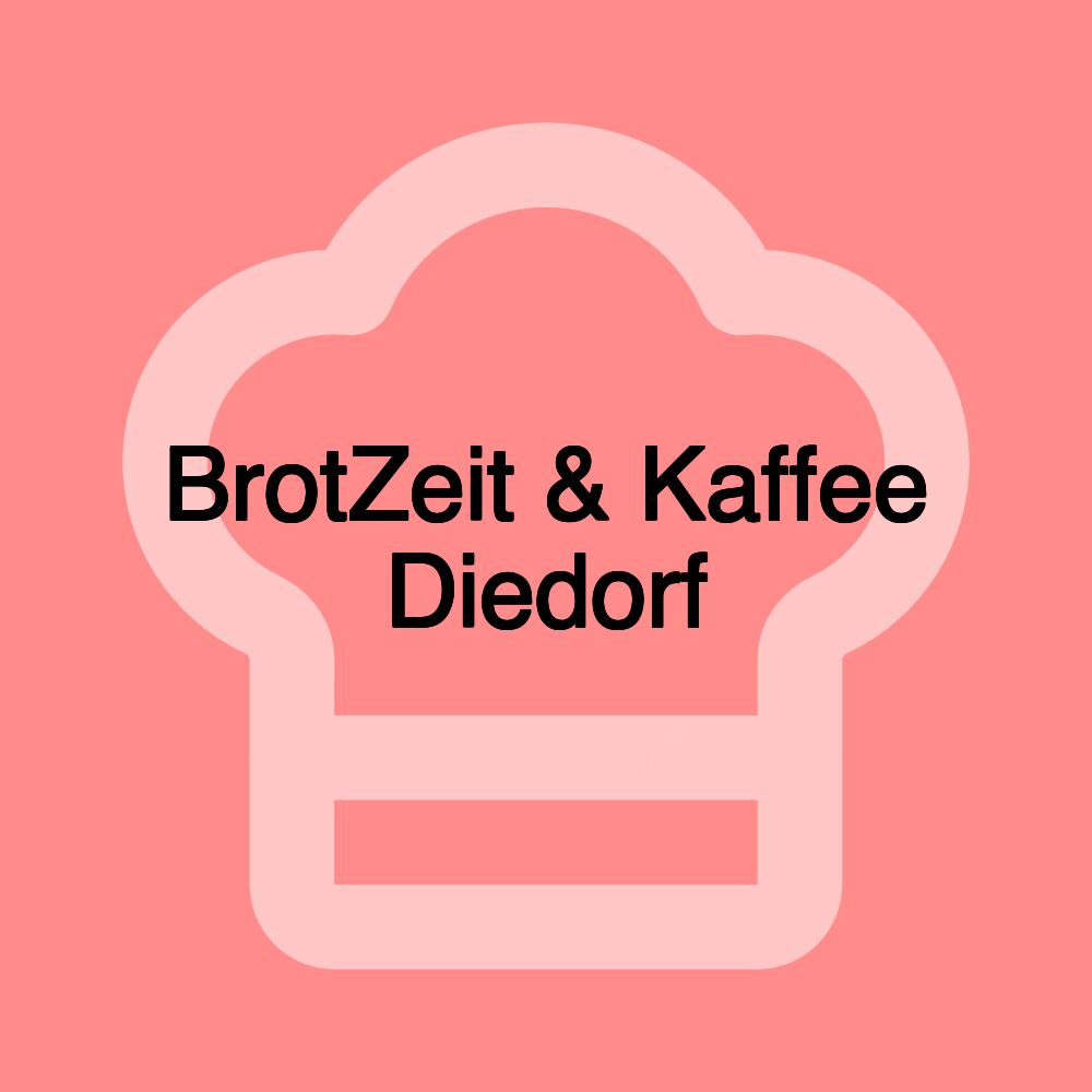 BrotZeit & Kaffee Diedorf