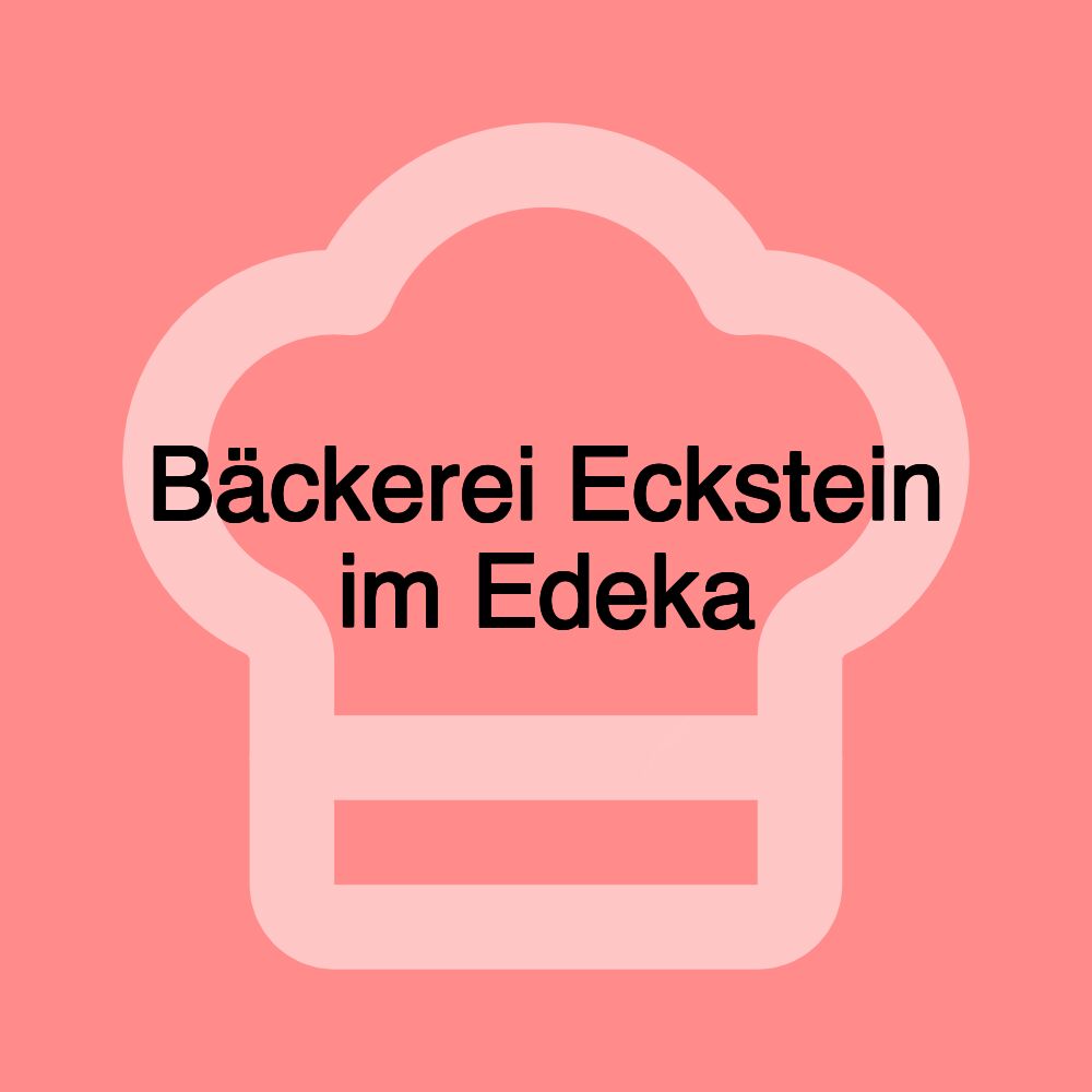 Bäckerei Eckstein im Edeka