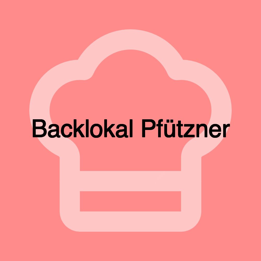 Backlokal Pfützner