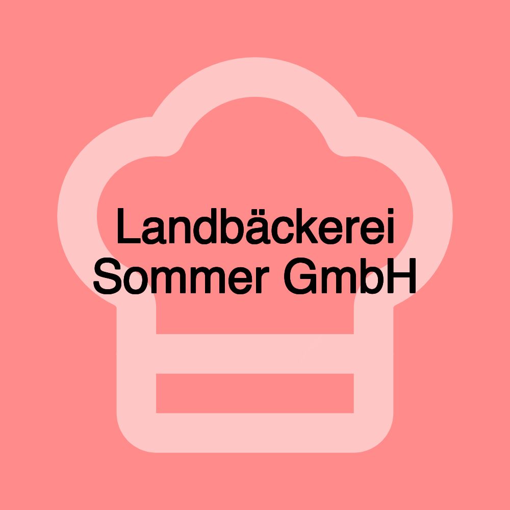 Landbäckerei Sommer GmbH