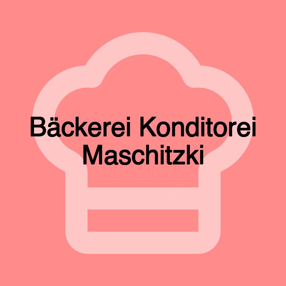 Bäckerei Konditorei Maschitzki