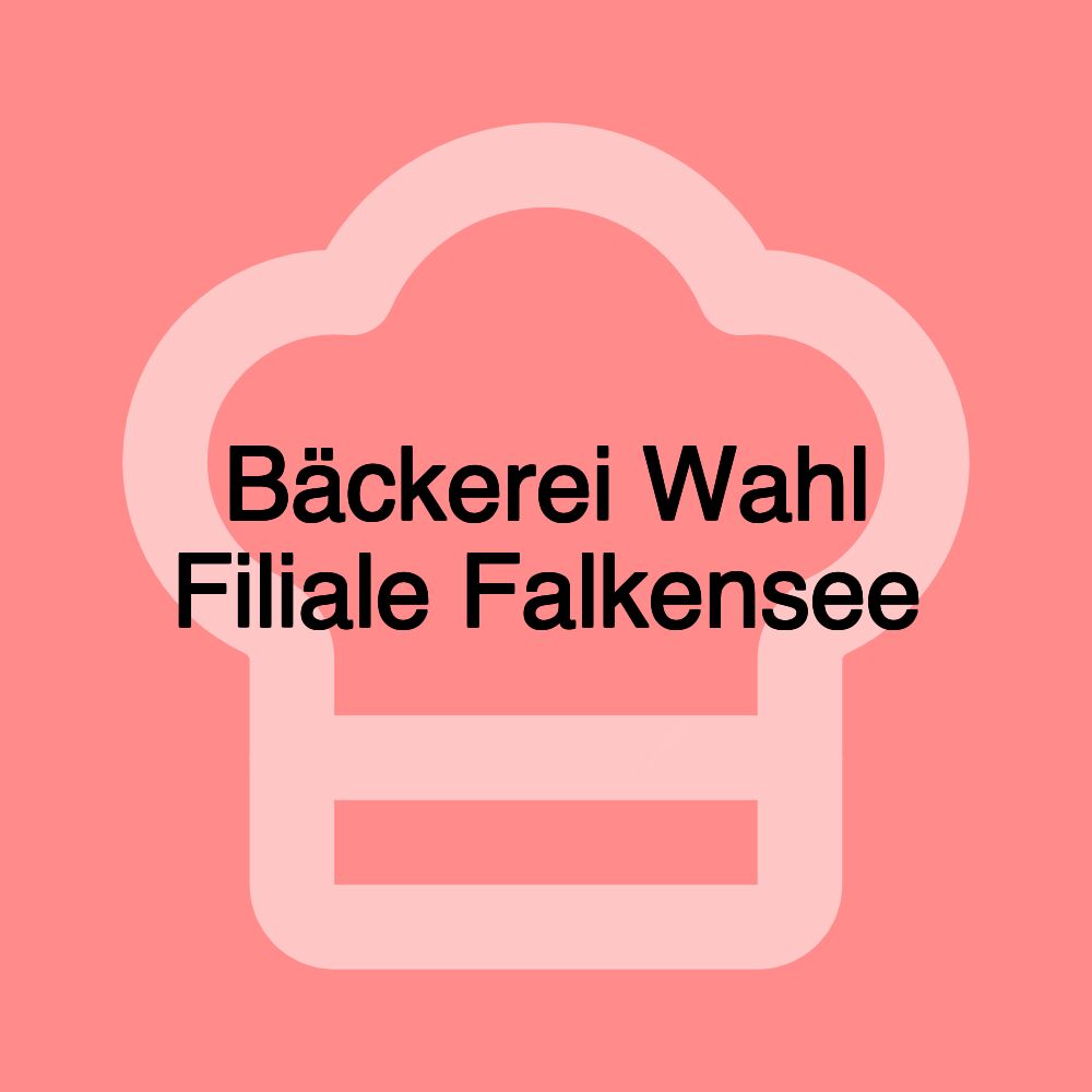 Bäckerei Wahl Filiale Falkensee