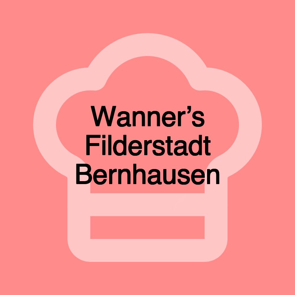 Wanner’s Filderstadt Bernhausen