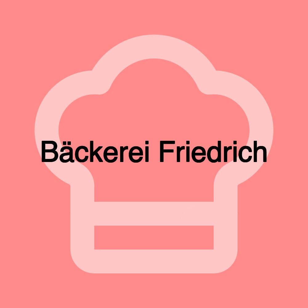 Bäckerei Friedrich