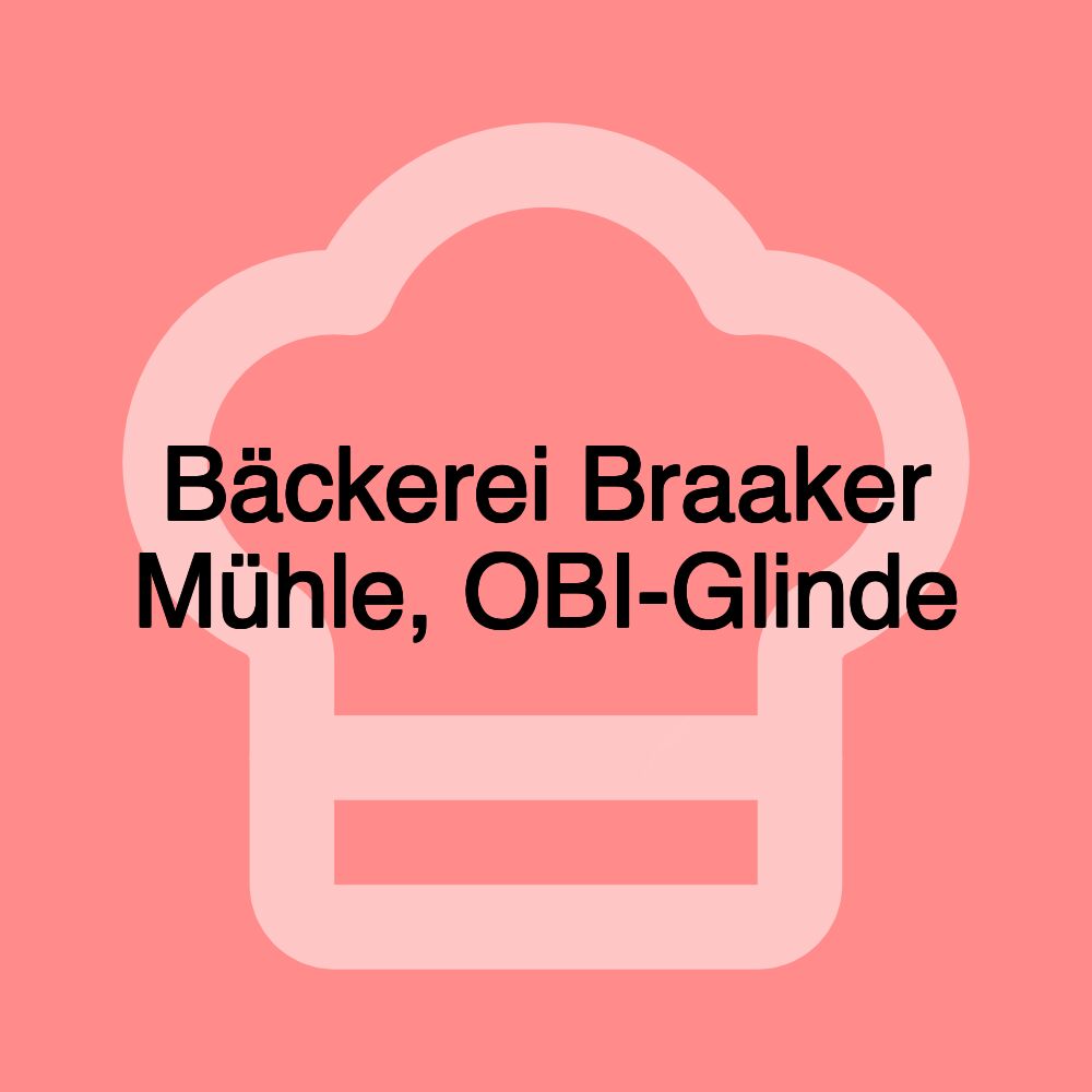 Bäckerei Braaker Mühle, OBI-Glinde