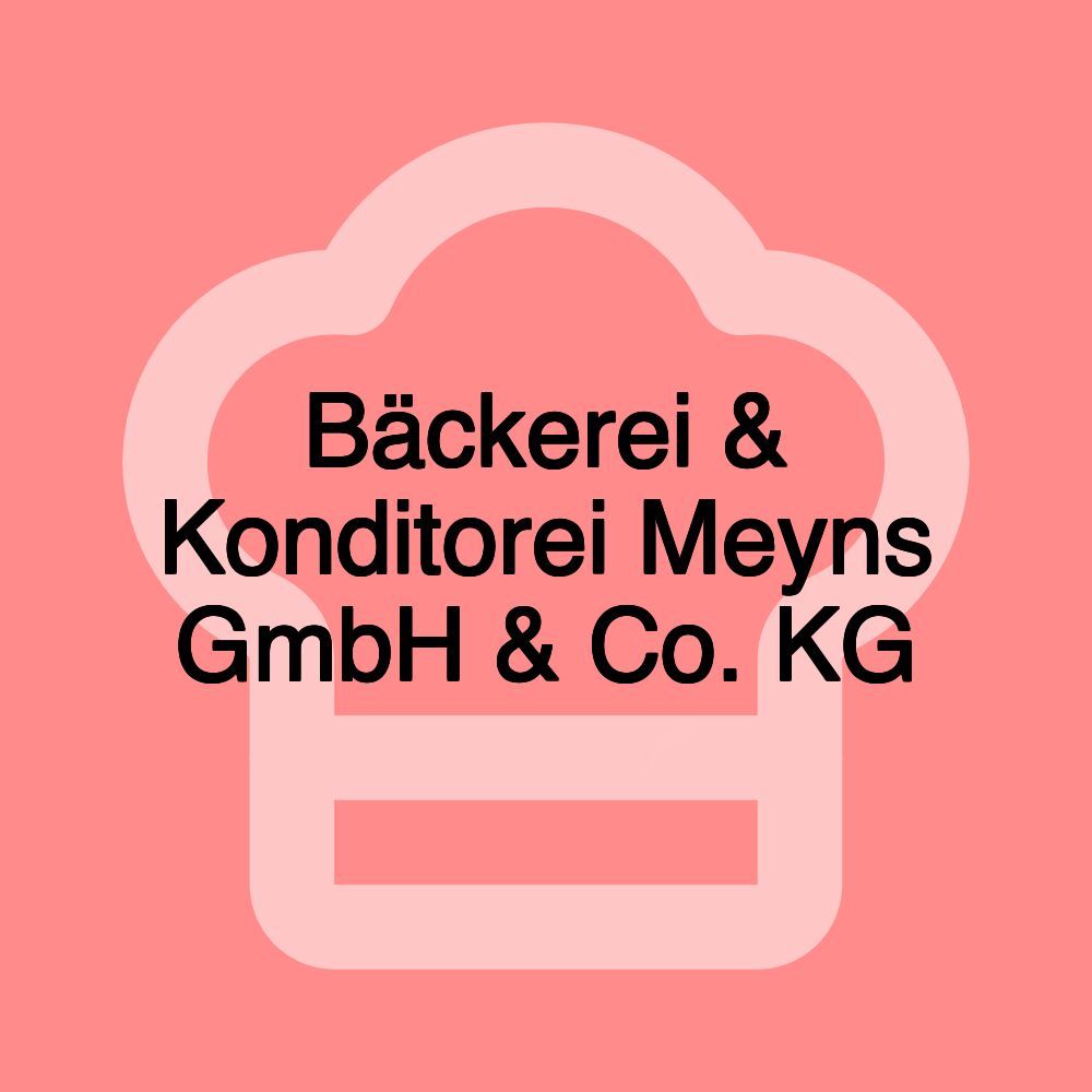 Bäckerei & Konditorei Meyns GmbH & Co. KG