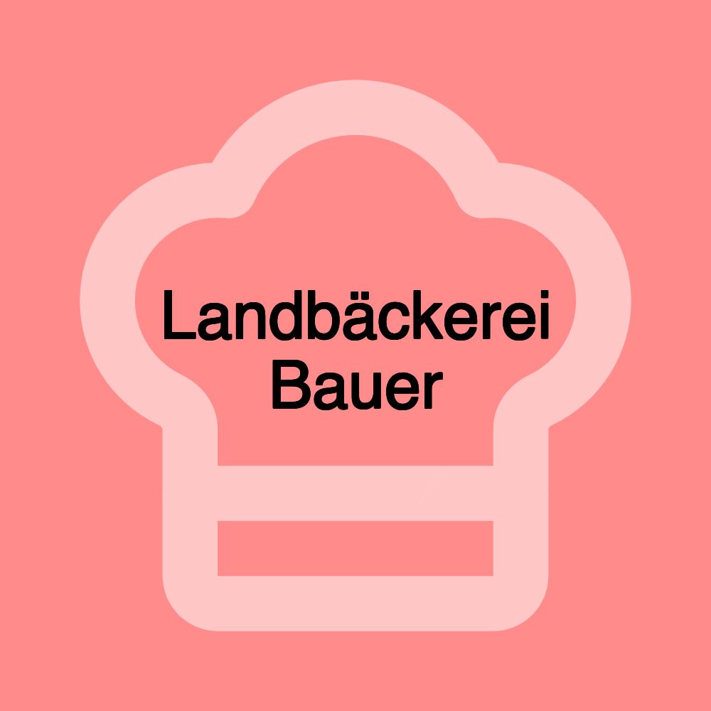 Landbäckerei Bauer