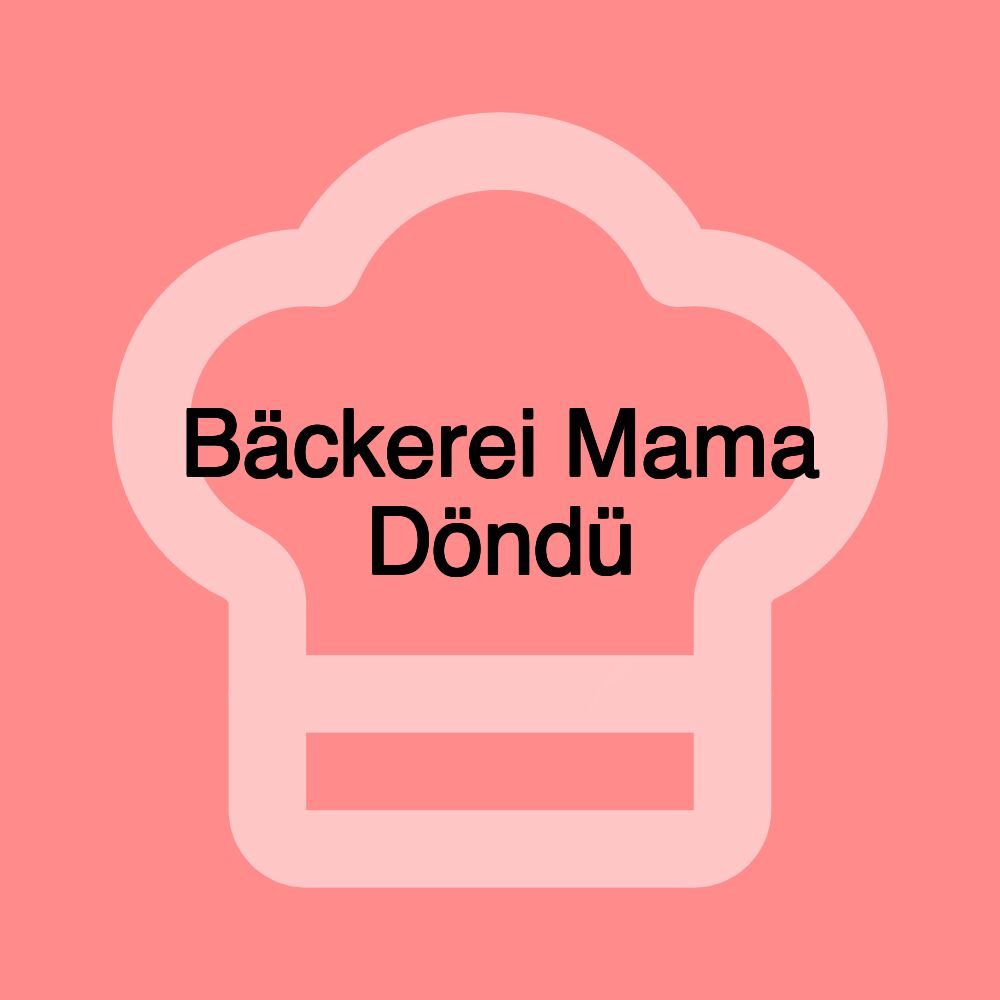 Bäckerei Mama Döndü