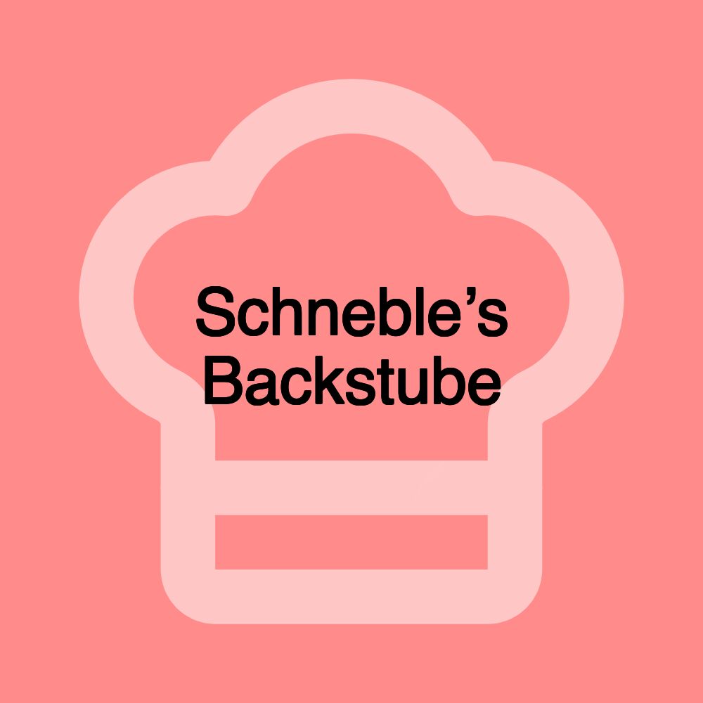 Schneble’s Backstube