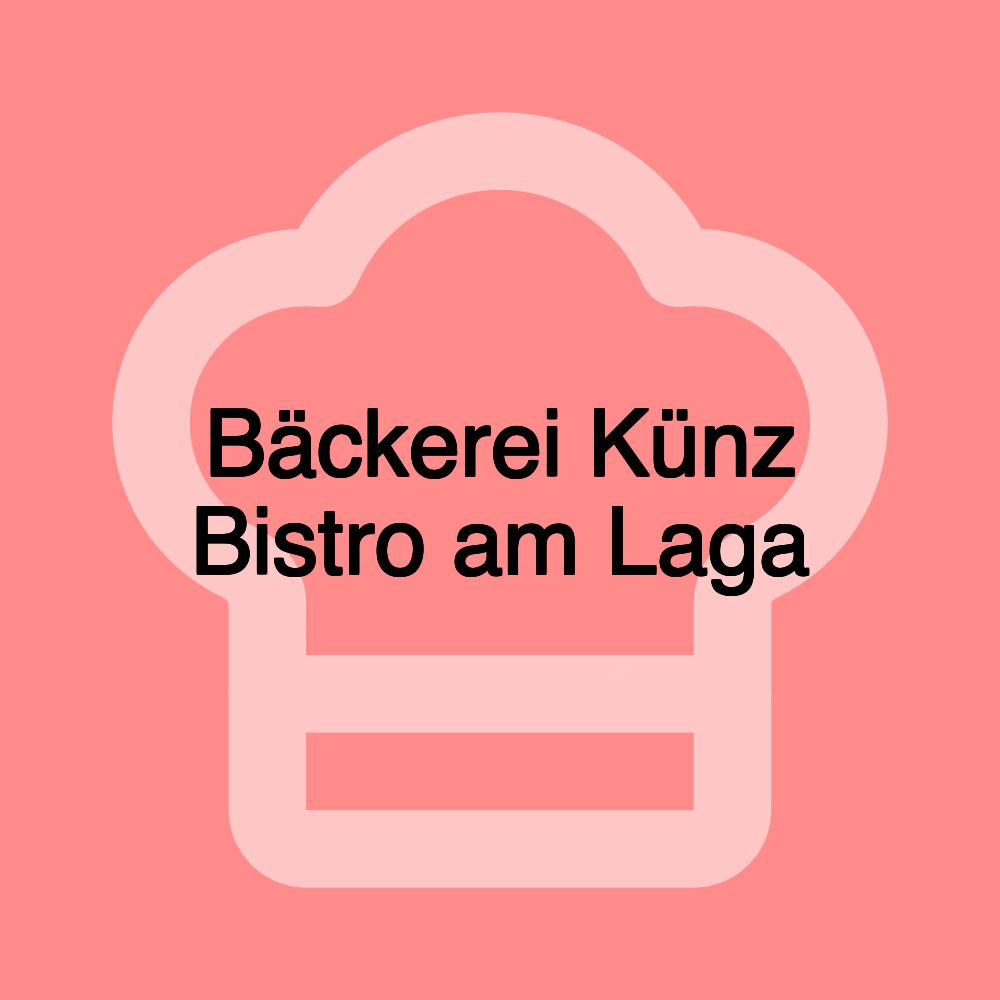 Bäckerei Künz Bistro am Laga