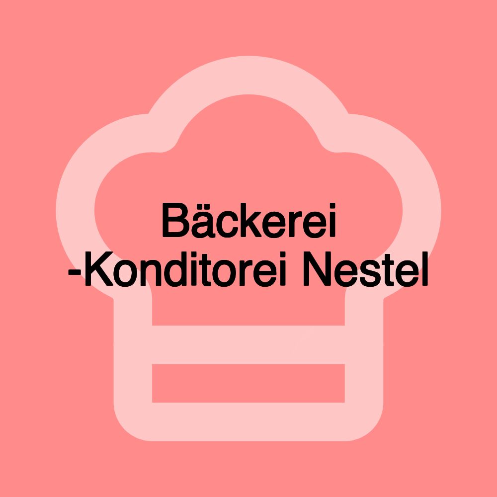 Bäckerei -Konditorei Nestel