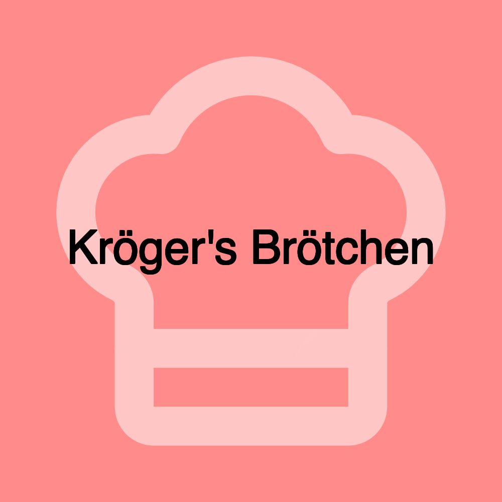 Kröger's Brötchen