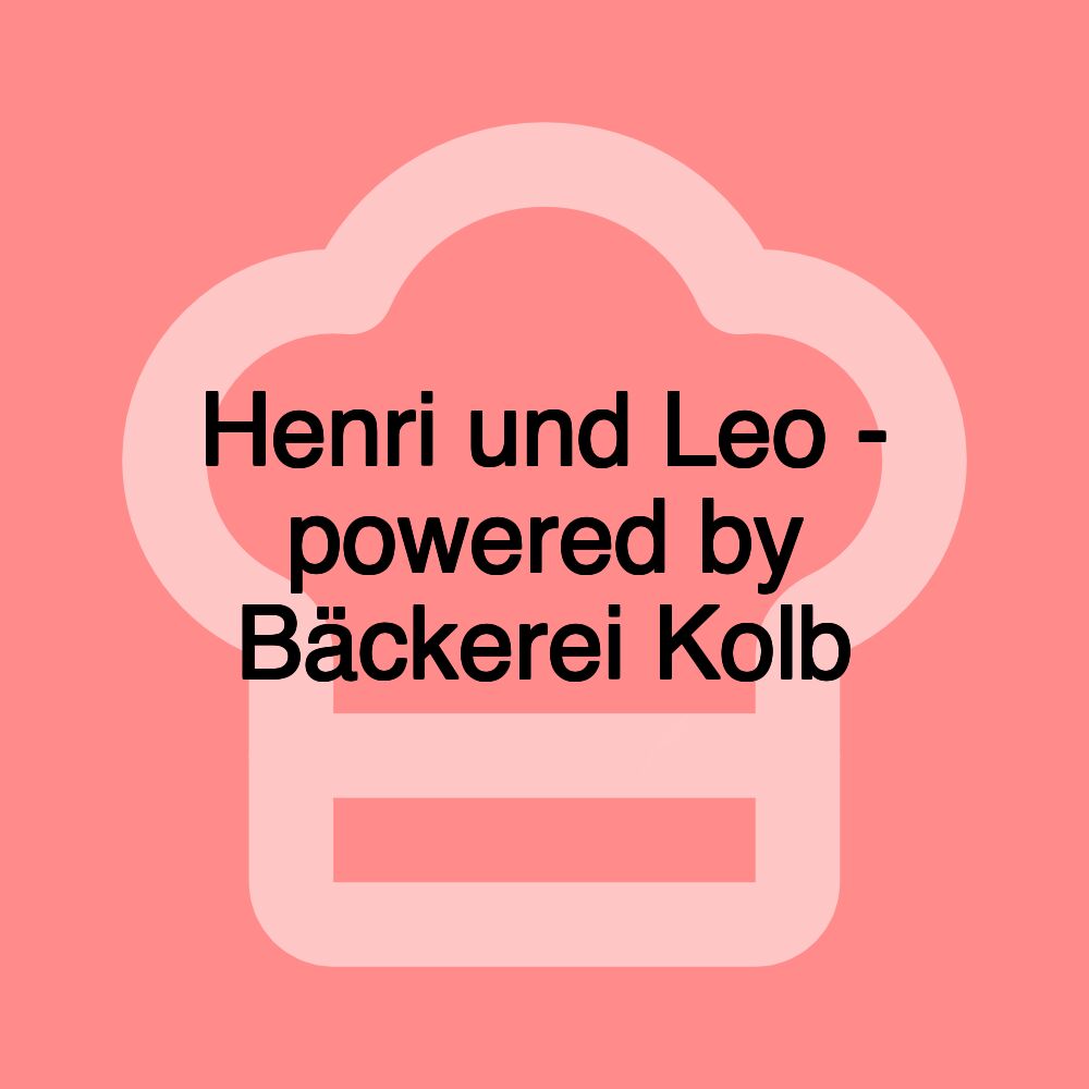 Henri und Leo - powered by Bäckerei Kolb