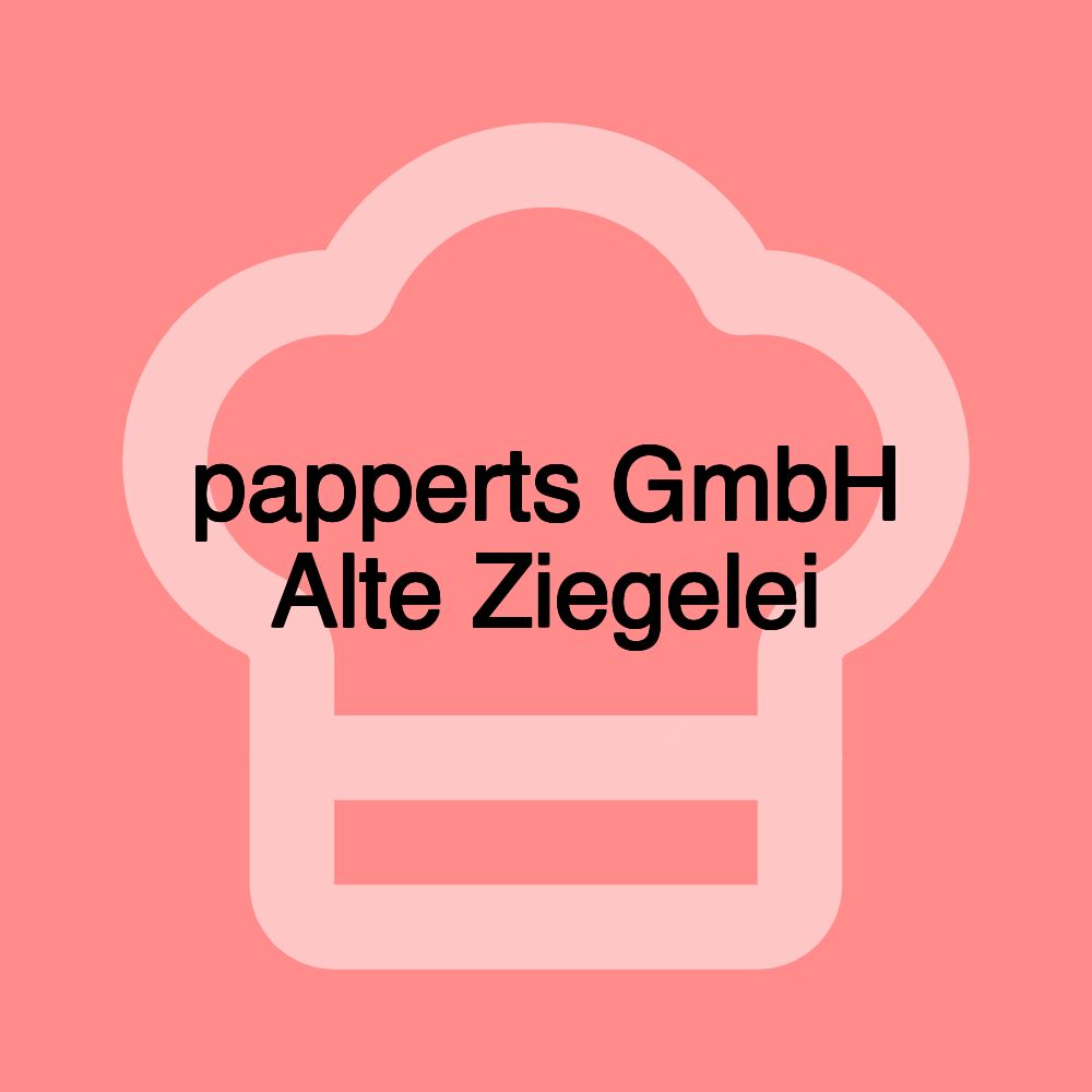 papperts GmbH Alte Ziegelei