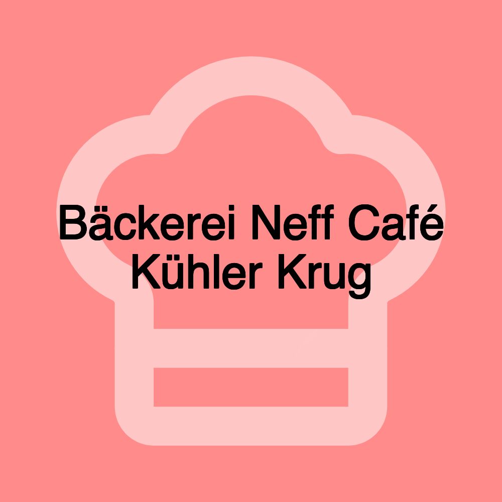 Bäckerei Neff Café Kühler Krug