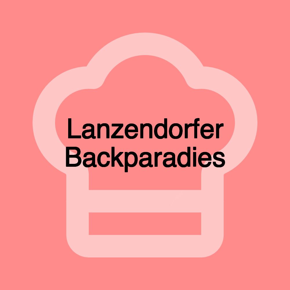 Lanzendorfer Backparadies