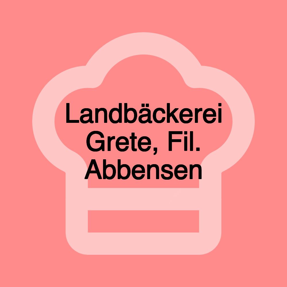 Landbäckerei Grete, Fil. Abbensen