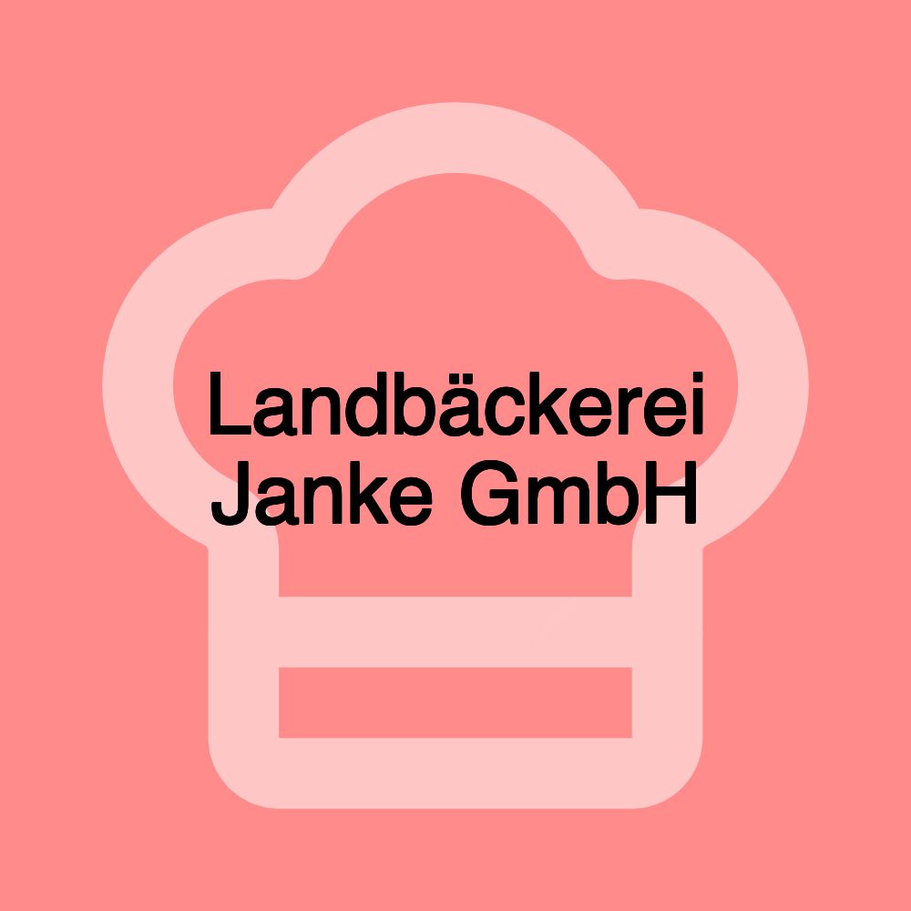 Landbäckerei Janke GmbH