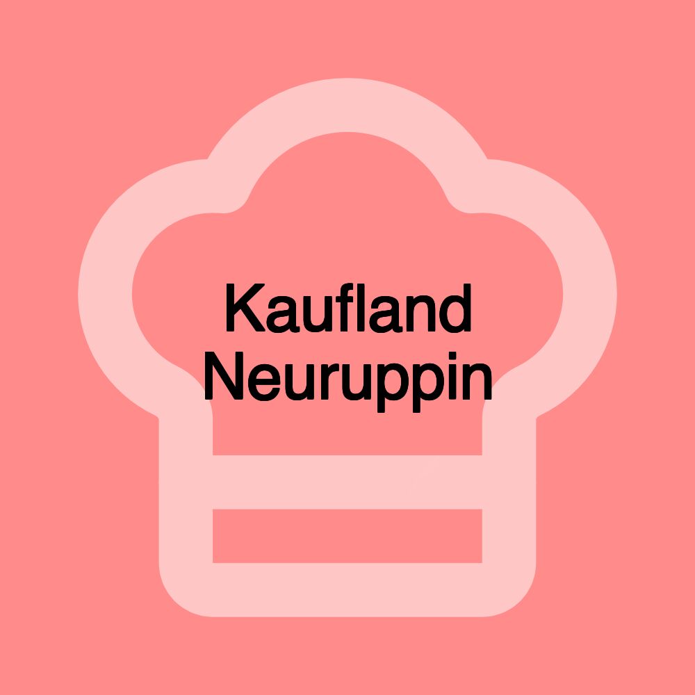 Kaufland Neuruppin