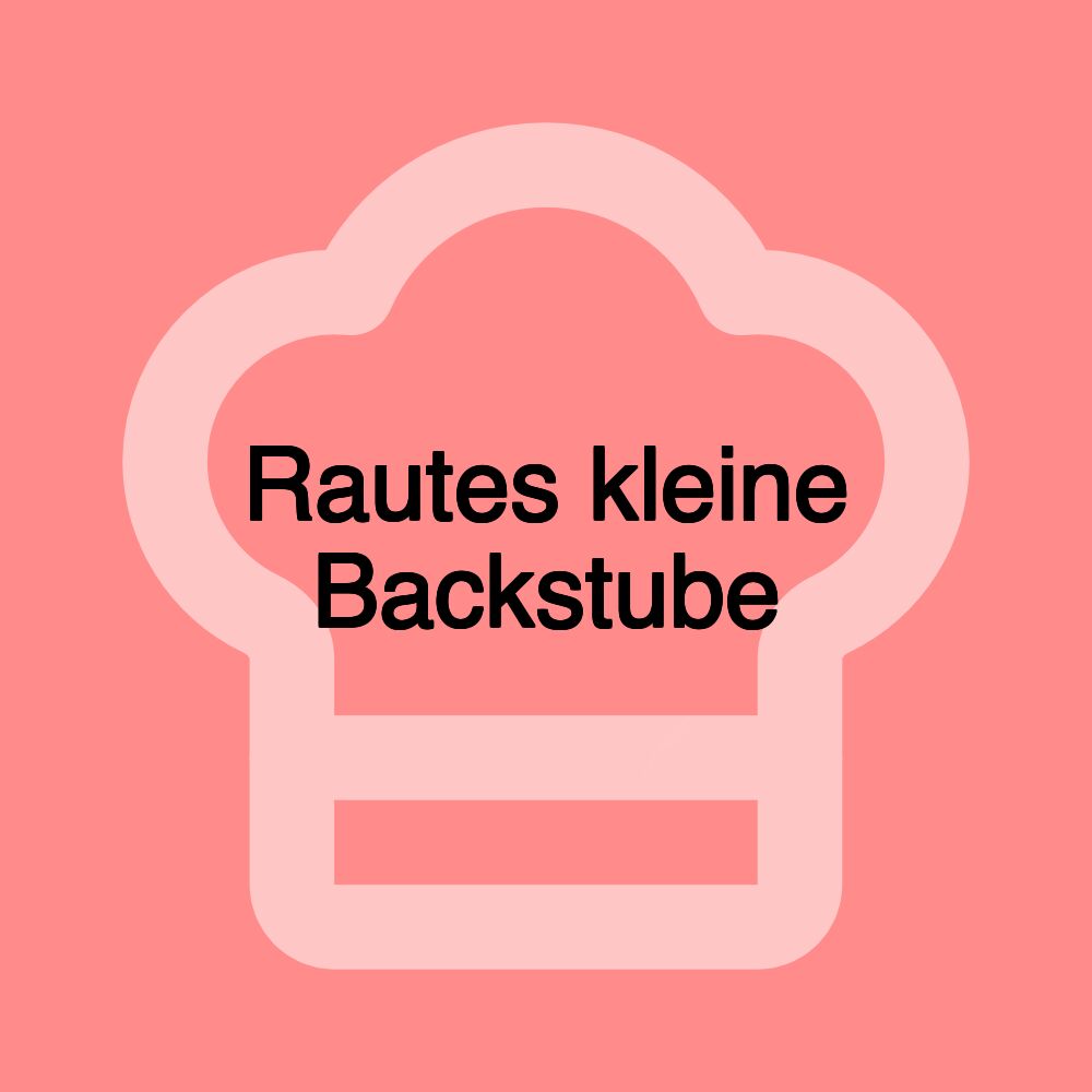 Rautes kleine Backstube