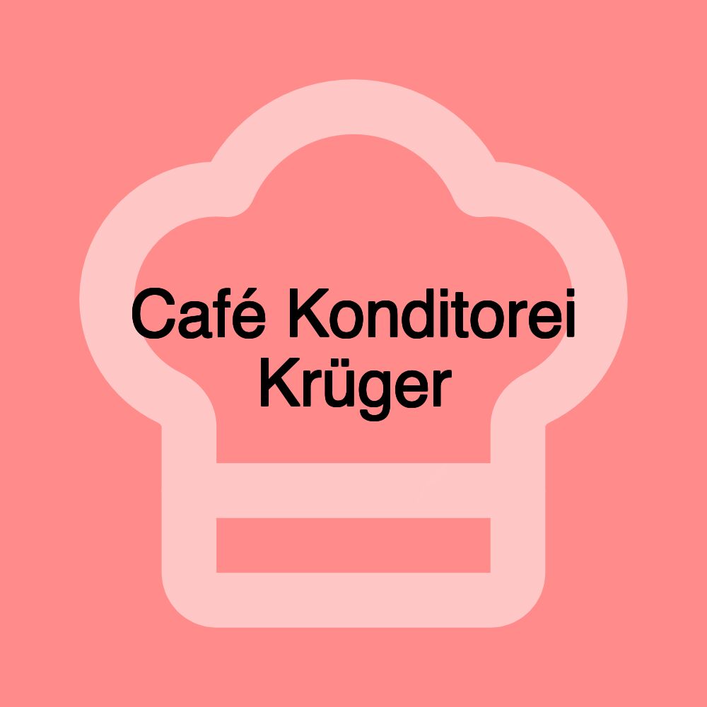 Café Konditorei Krüger