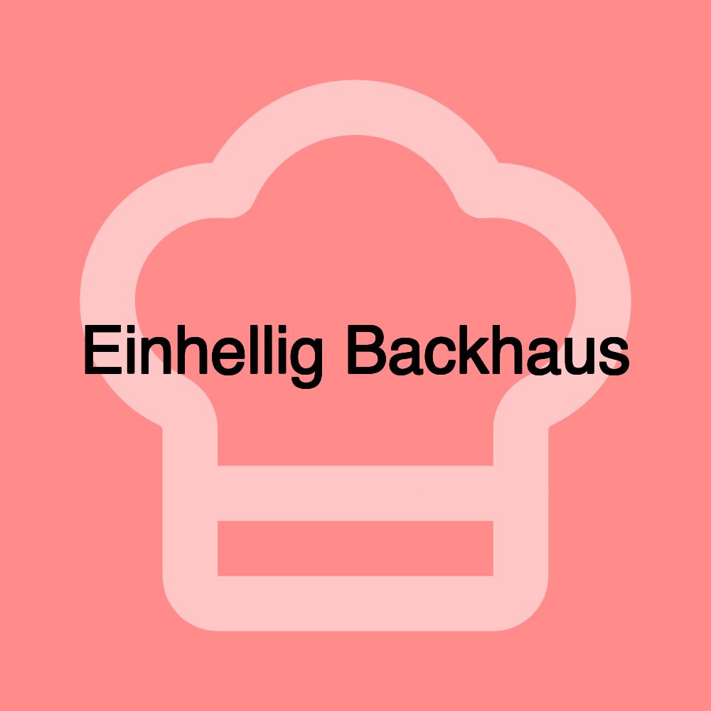 Einhellig Backhaus